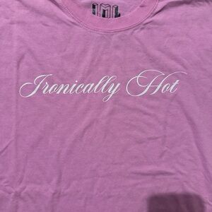Pink 'Ironically Hot' T-Shirt